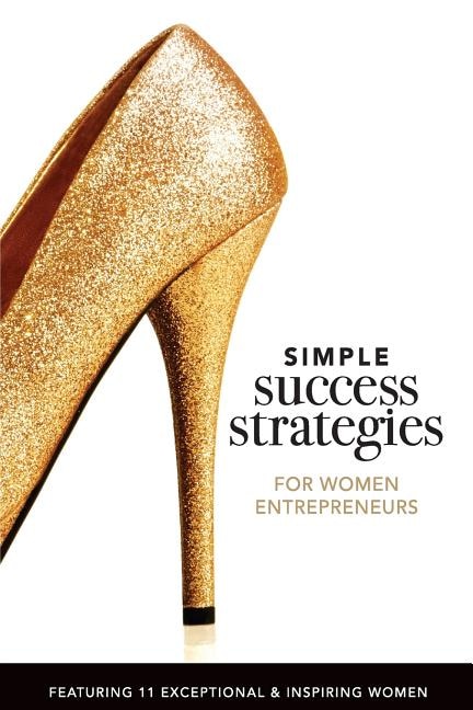 Couverture_Simple Success Strategies For Women Entrepreneurs