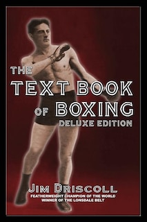 The Text Book of Boxing: The Deluxe Edition