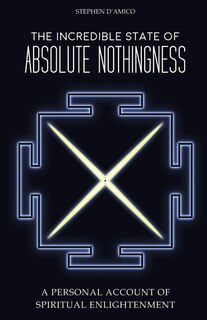 Front cover_The Incredible State of Absolute Nothingness