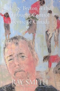 Couverture_Cape Breton is the Thought-Control Centre of Canada