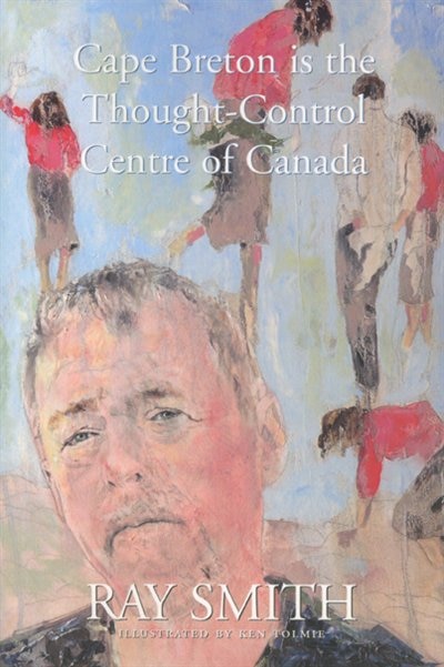 Couverture_Cape Breton is the Thought-Control Centre of Canada