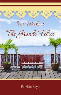Front cover_Two Weeks At The Grande Felice