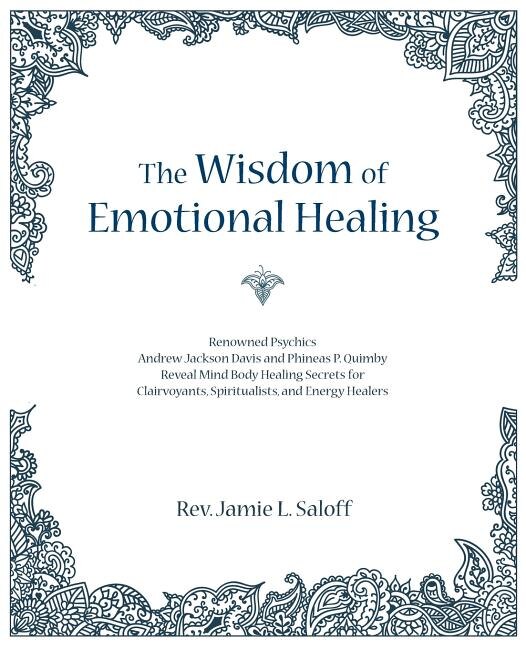 Front cover_The Wisdom of Emotional Healing