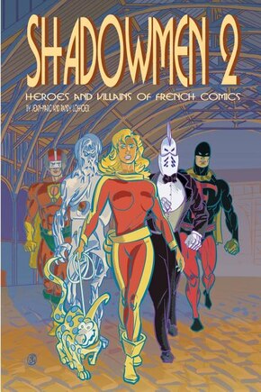 Shadowmen 2: Heroes and Villains of French Comics