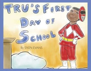 Front cover_Tru's First Day of School