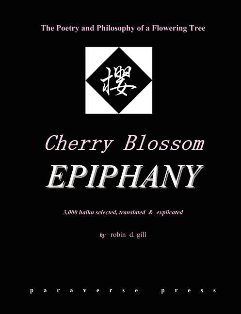 Cherry Blossom Epiphany -- The Poetry And Philosophy Of A Flowering Tree