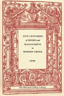 Couverture_Five Centuries of Books and Manuscripts in Modern Greek