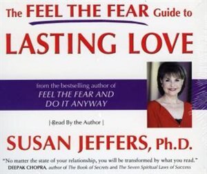 Front cover_The Feel The Fear Guide to Lasting Love