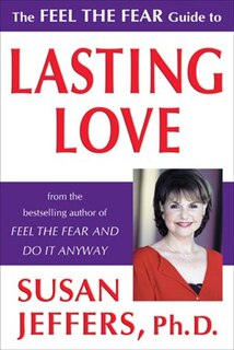 Front cover_The Feel the Fear Guide to Lasting Love
