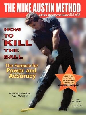 Couverture_How To kill The Ball/the Formula For Power And Accuracy