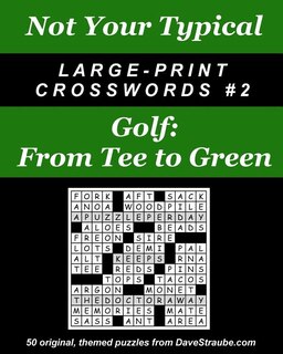 Front cover_Not Your Typical Large-Print Crosswords #2 - Golf