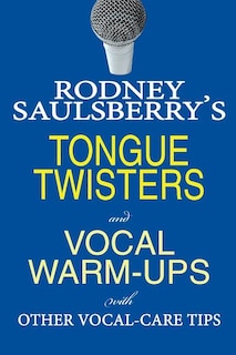 Front cover_Rodney Saulsberry's Tongue Twisters and Vocal Warm-Ups