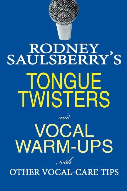 Front cover_Rodney Saulsberry's Tongue Twisters and Vocal Warm-Ups
