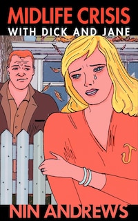 Front cover_Midlife Crisis with Dick and Jane