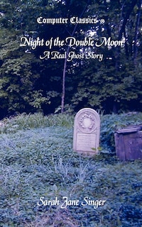 Couverture_Night Of The Double Moon - A Real Ghost Story