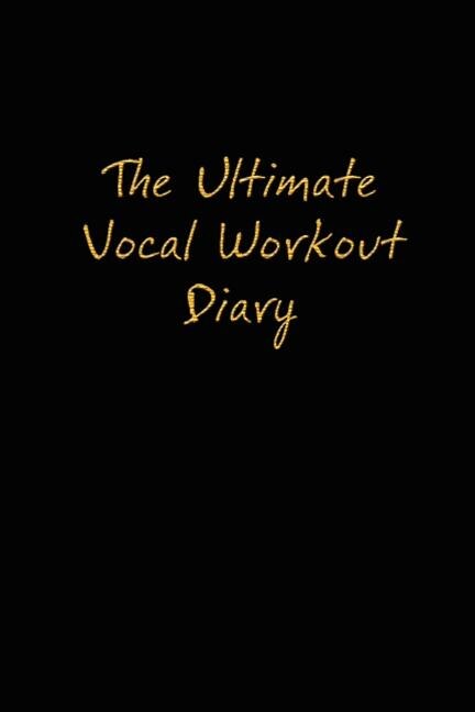 Front cover_The Ultimate Vocal Workout Diary