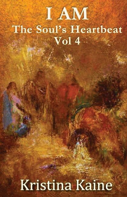 Front cover_I Am the Soul's Heartbeat Volume 4