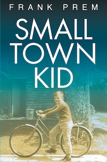 Front cover_Small Town Kid