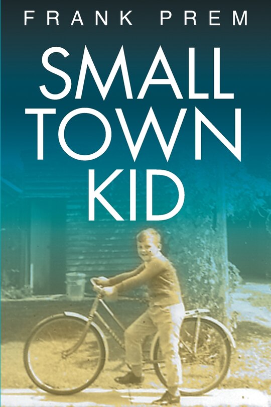 Front cover_Small Town Kid