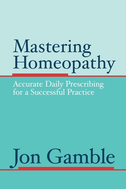 Front cover_Mastering Homeopathy