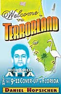 Welcome to Terrorland: Mohamed Atta & the 9-11 Cover-up in Florida