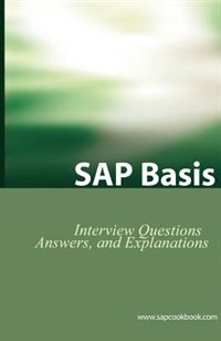 Front cover_Sap Basis Certification Questions: Basis Interview Questions, Answers, And Explanations