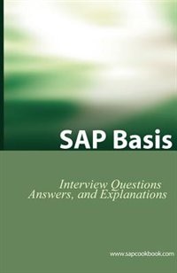 Front cover_Sap Basis Certification Questions: Basis Interview Questions, Answers, And Explanations