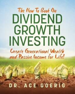 Front cover_The How To Book on Dividend Growth Investing