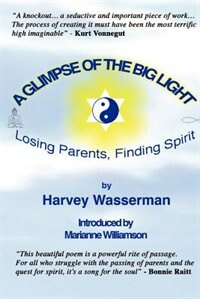 A Glimpse of the Big Light: Losing Parents, Finding Spirit