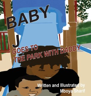 Front cover_Baby J Goes to the Park with Daddy