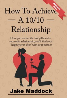 Front cover_How To Achieve A 10/10 Relationship