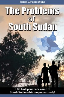 Front cover_The Problems of South Sudan