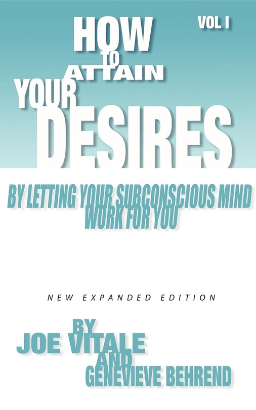 Couverture_How to Attain Your Desires by Letting Your Subconscious Mind Work for You, Volume 1