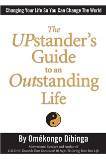Front cover_The UPstander's Guide to an Outstanding Life