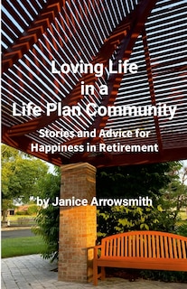 Front cover_Loving Life in a Life Plan Community