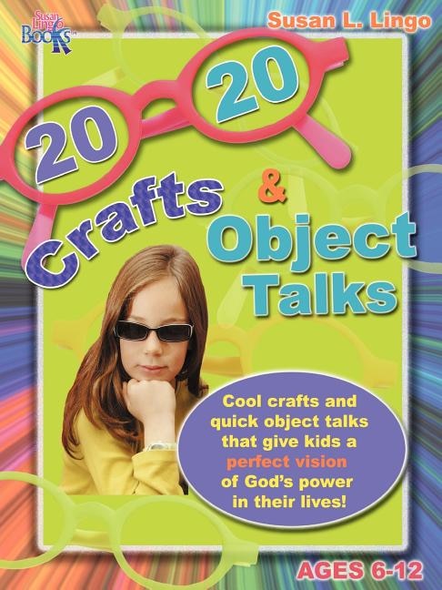 Couverture_20/20 Crafts & Object Talks That Teach about God's Power