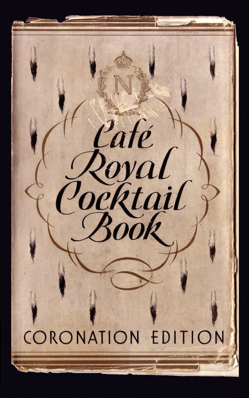 Front cover_Caf&eacute; Royal Cocktail Book