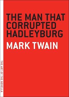 Front cover_The Man that Corrupted Hadleyburg