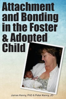 Couverture_Attachment and Bonding in the Foster and Adopted Child