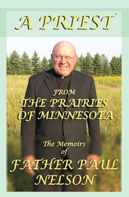 Couverture_A Priest From the Prairies of Minnesota