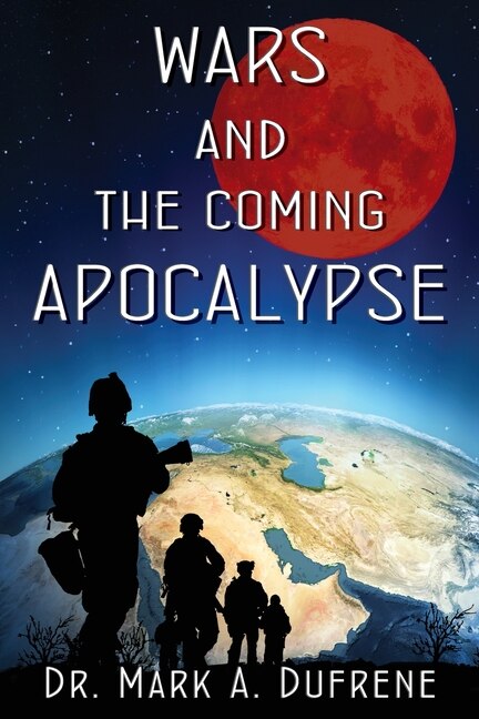 Front cover_Wars and the Coming Apocalypse