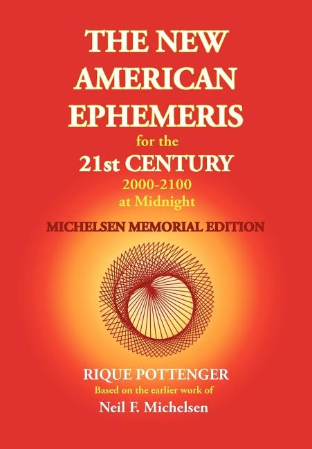 Front cover_The New American Ephemeris for the 21st Century 2000-2100 at Midnight, Michelsen Memorial Edition