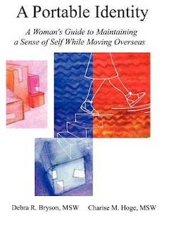 Couverture_A Portable Identity: A Woman's Guide To Maintaining A Sense Of Self While Moving Overseas/revised Edition