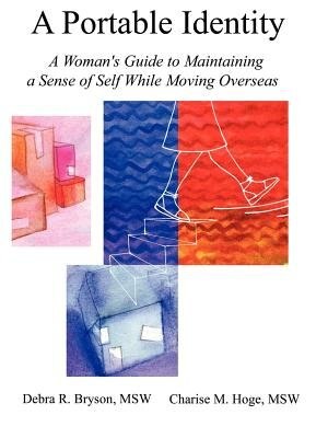 Couverture_A Portable Identity: A Woman's Guide To Maintaining A Sense Of Self While Moving Overseas/revised Edition