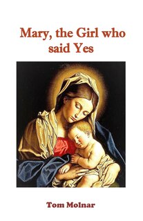 Front cover_Mary, the Girl who said Yes