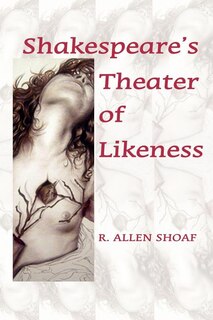 Front cover_Shakespeare's Theater Of Likeness