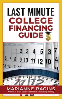 Front cover_Last Minute College Financing Guide