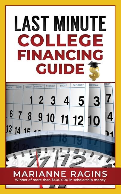 Front cover_Last Minute College Financing Guide