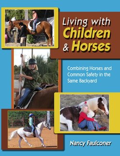 Front cover_Living With Children and Horses - Creating Harmony and Partnerships