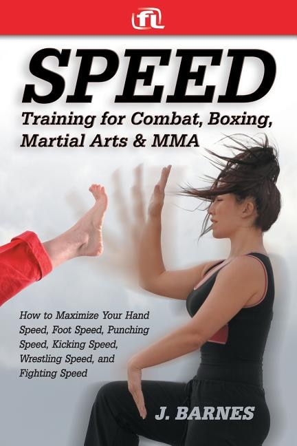 Front cover_Speed Training for Combat, Boxing, Martial Arts, and Mma
